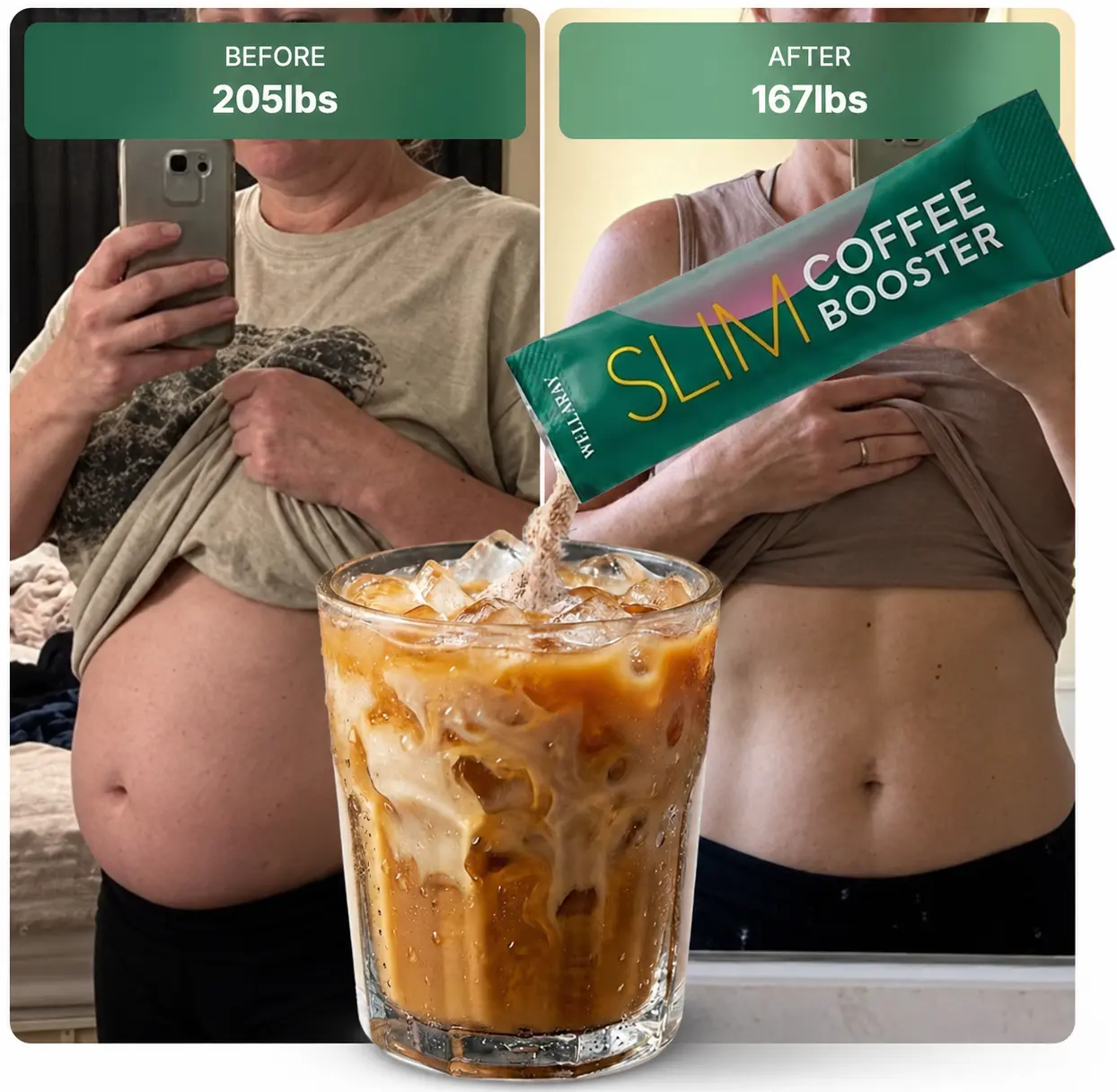 User-provided before-and-after comparison graphic showing 205 pounds and 167 pounds with a Wellaray sachet and iced coffee